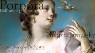 Porpora -  Aria for Farinelli - Dall' amor più sventurato - Philippe Jaroussky - countertenor