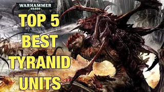 The best Tyranid units (top 5 Tyranid tactics)