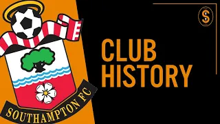Southampton FC | Club History
