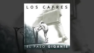 Los Cafres - El paso gigante [AUDIO, FULL ALBUM, 2011]