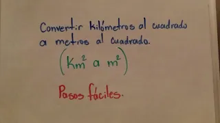 Convierte de kilómetros cuadrados a metros cuadrados.