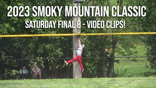 2023 Smoky Mountain Classic Saturday Video Clips