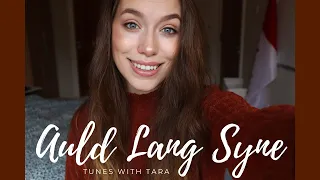 Happy New Year | Auld Lang Syne | by Tara Jamieson