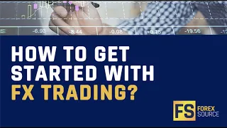 How To Get Started With FX Trading?