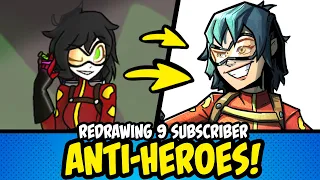 Redrawing 9 ANTI-HEROES Designed by my Subscribers (DTIYS)