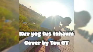 Kuv yog tus txhaum[Cover by Tou GT]