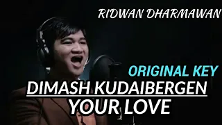 DIMASH KUDAIBERGEN - YOUR LOVE COVERED BY RIDWAN #dimashkudaibergen #yourlove #cover