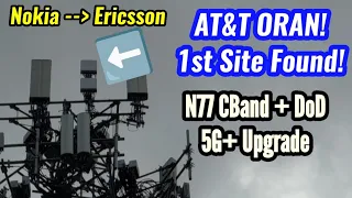 AT&T Network Update: At the Cell Site | 5G+ N77 CBand DoD | Nokia to Ericsson ORAN