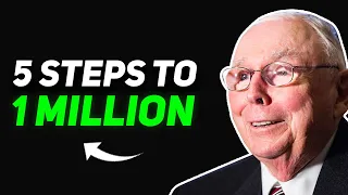 Charlie Munger: 5 Steps To Make Your First $1 Million