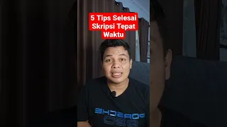 5 TIPS CARA SELESAI SKRIPSI TEPAT WAKTU