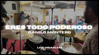 ERES TODO PODEROSO | DANILO MONTERO | LIVE DRUM COVER
