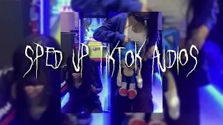 sped-up tiktok audios (part 2.) ୨♡୧