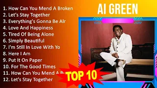 AI Green 2023 - Greatest Hits, Full Album, Best Songs - How Can You Mend A Broken Heart, Let's S...