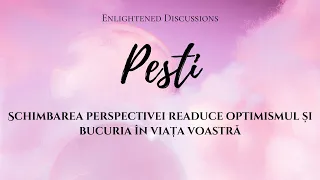 Pesti - Schimbarea perspectivei readuce optimismul și bucuria în viața voastră