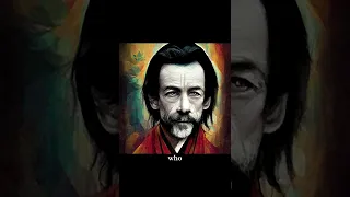 Alan watts being in the way full