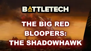 Battletech Outtakes: The Shadow Hawk