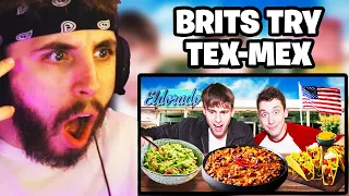 Brit Reacts to Brits Try REAL Tex-Mex for the first time!!