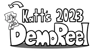 Katt’s Animation Reel (2023)