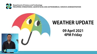 Public Weather Forecast Issued at 4:00 PM April 9, 2021