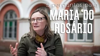 5 Perguntas para a deputada Maria do Rosário