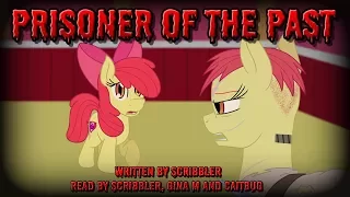 Pony Tales [MLP Fanfic Reading] Prisoner of the Past (grimdark/tragedy) MONTH OF MACABRE FIC #2