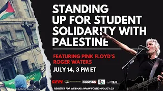 Standing up for student solidarity with Palestine featuring Pink Floyd's Roger Waters