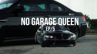 NO GARAGE QUEEN/ M3 снова на улице/ EP5