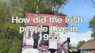 How did the Irish People Live in 1955?