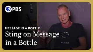 Sting on "Message In A Bottle" | Message In A Bottle | Great Performances on PBS