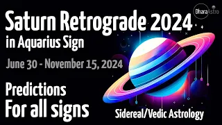 Saturn Retrograde 2024 | Aquarius | Jun 30 - Nov 15 | Vedic Astrology Predictions #aquarius #saturn