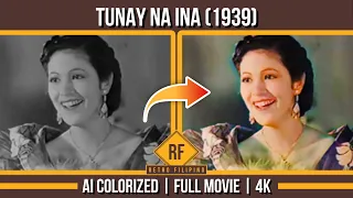 Tunay na Ina (1939) Pre-War AI Colorized Old Filipino FULL MOVIE 4K