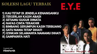 KOLEKSI LAGU - LAGU TERBAIK EYE