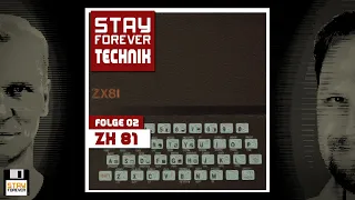 ZX81 (Audio-Podcast) | Stay Forever Technik #2