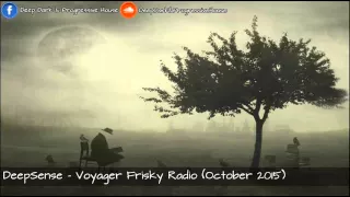 DeepSense - Voyager Frisky Radio (October 2015)