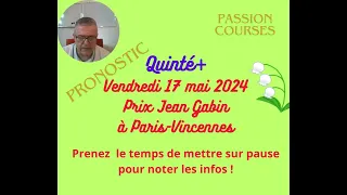 Pronostic  Courses Hippiques PMU Quinté+ Vendredi 17 mai 2024 Prix  Jean Gabin à Vincennes