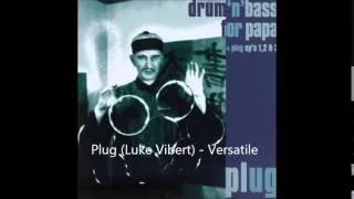 Plug (Luke Vibert) - Versatile