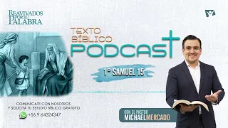 REAVIVADOS POR SU PALABRA, 1 SAMUEL 15 | 21 DE SEPTIEMBRE DEL 2022| Pr. Michael Mercado