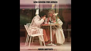 Lucio Battisti - Una Donna Per Amico ( 1978 ) Remastered