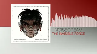 Noisecream - The Invisible Force (Midnight Fight Express OST)