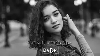 DNDM - Et si tu n'existais pas (Orginal Mix)