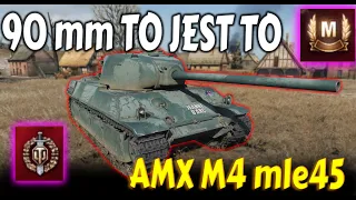 WOT AMX M4 mle 45 BARDZO DOBRY CZOŁG CIĘŻKI .JANEK CZOŁGISTA. WARGAMING.JAK GRAĆ CZOŁGIEM CIEŻKIM