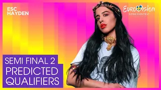 My Predicted Qualifiers - Semi-Final 2 | Eurovision 2024