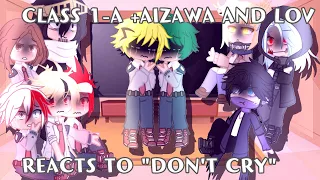 Class 1-A + Aizawa and the LOV, react to "don't cry"|kaminari and deku angst