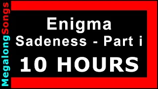 Enigma - Sadeness - Part i 🔴 [10 HOUR LOOP] ✔️