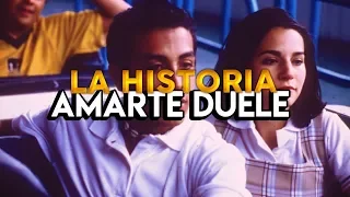 LA HISTORIA DE AMARTE DUELE