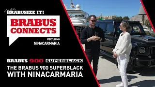 A Walk-Around the BRABUS 900 Superblack With Nina Car Maria! // BRABUS