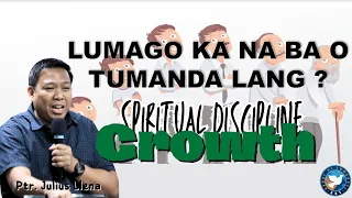 "Growing up or Growing Old" - Ptr. Julius Llena