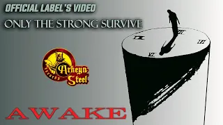 Awake - Only The Strong Survive HD (Arkeyn Steel Records) 2023