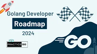 Ultimate Golang Developer Roadmap 2024 🚀