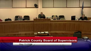 Patrick County - Board of Supervisors Meeting-May 13, 2024